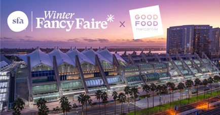 Good Food Mercantile to Co-Locate with Specialty Food Association’s Winter FancyFaire* 2026 in San Diego